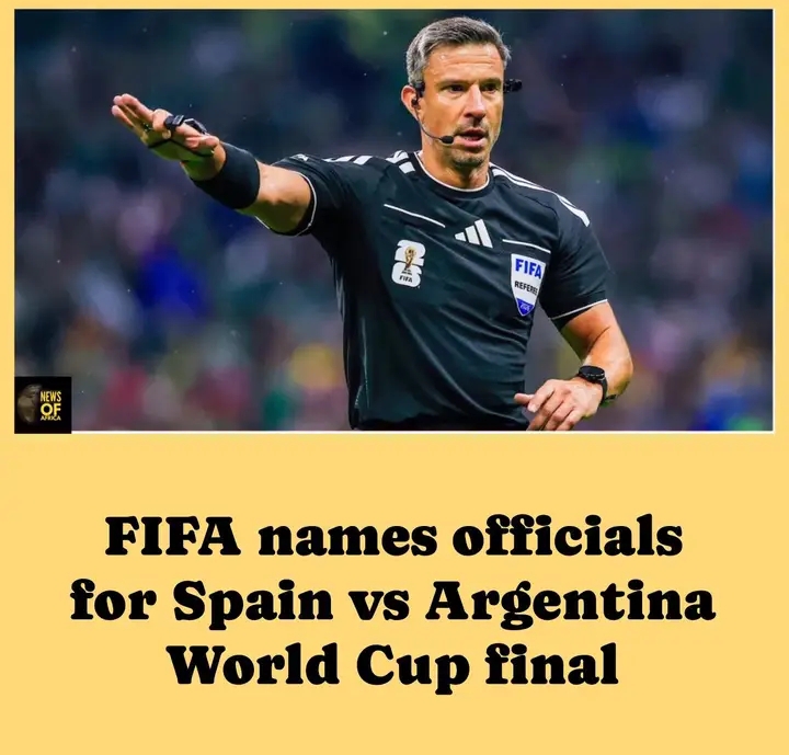 FIFA names officials for Spain vs Argentina World Cup final